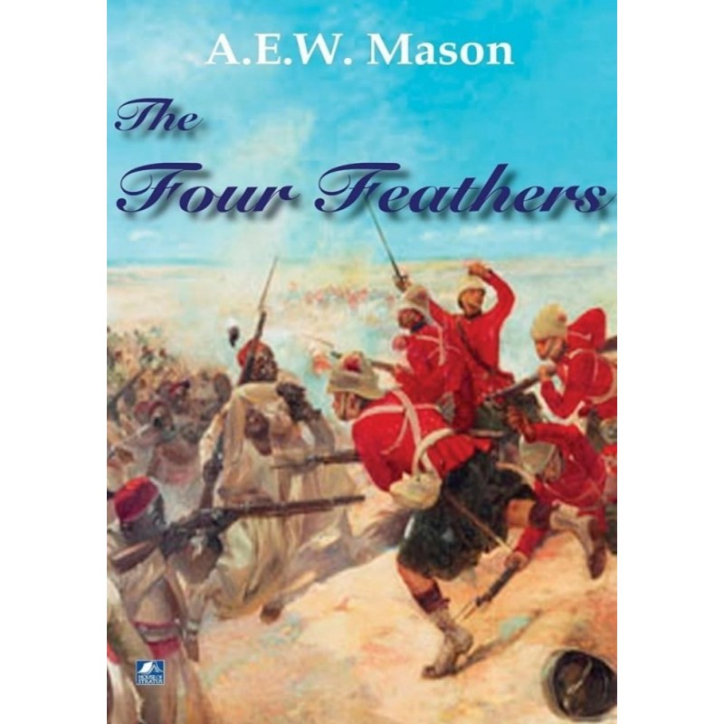The Four Feathers by A.E.W. Mason