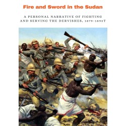 Fire and Sword in the Sudan | Rudolf Slatin Pasha