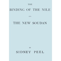 The Binding of the Nile and the New Soudan | Sidney Peel