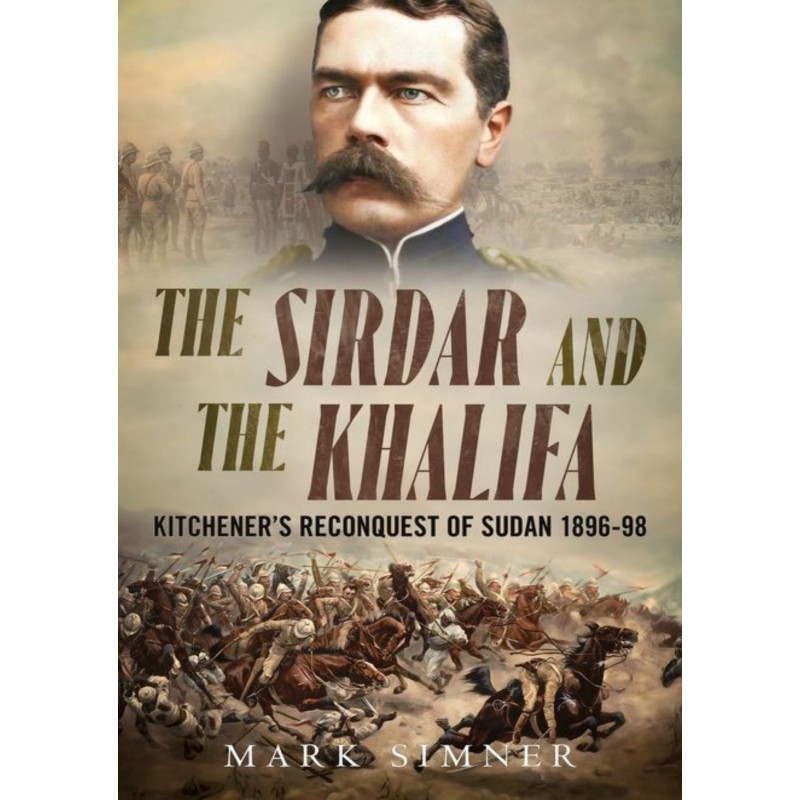 The Siege of Khartoum | Gordon & the Mahdist Revolt